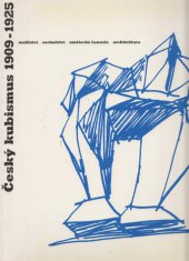 kniha Český kubismus 1909-1925 malířství sochařství umělecké řemeslo architektura, Kunstverein für die Rheinlande und Westfalen 1991