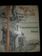 kniha Tranzistorová hlava, Mladé letá 1980