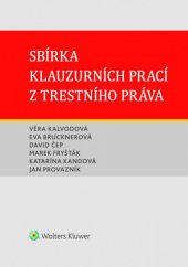 kniha Sbírka klauzurních prací z trestního práva, Wolters Kluwer 2020