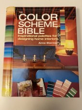 kniha Color Scheme Bible Inspirational palettes for designing home interiors, A Firefly Book 2005