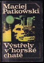 kniha Výstřely v horské chatě, Vyšehrad 1973