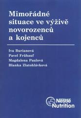 kniha Mimořádné situace ve výživě novorozenců a kojenců, Gylden pro Nestlé Česko 2010