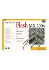 kniha Magický svět Macromedia Flash MX 2004, Zoner Press 2004