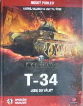 kniha T-34 jede do války Operační nasazení, Grada 2019