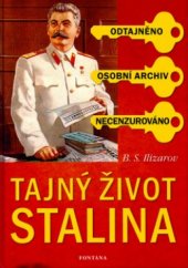 kniha Tajný život Stalina podle materiálů z jeho knihovny a tajných archivů, Fontána 2005