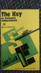 kniha The Key to Economic Independence The soviet Experience, Novosti 1980