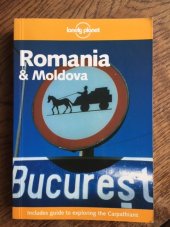 kniha Romania & Moldova, Lonely Planet 2001