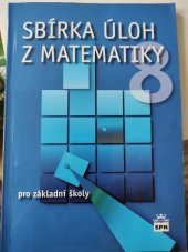 kniha Sbírka úloh z matematiky pro 8. ročník ZŠ, SPN 2014