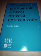 kniha Příručka pro kontrolu a řízení provozu úpraven vody, SNTL 1988