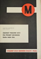 kniha Žákovský pracovní sešit pro předmět mechanika Statika tuhých těles : Pro 1. roč. SPŠ [stř. prům. školy] strojnických, SNTL 1976