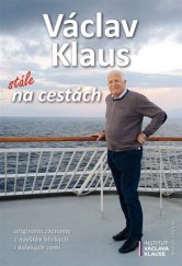 kniha Václav Klaus stále na cestách, Mladá fronta 2019