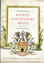 kniha Pověsti stověžatého města, Antonín Dědourek 1946