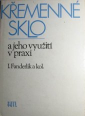 kniha Křemenné sklo a jeho využití v praxi, SNTL 1985