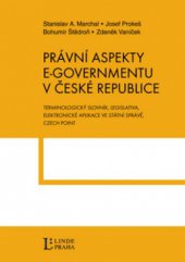 kniha Právní aspekty eGovernmentu v ČR, Linde 2011