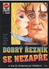 kniha Dobrý řezník se nezapře a další kriminální příběhy, Pražská vydavatelská společnost 2009