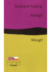 kniha Mowgli = Mauglí, Hynek 1994