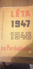 kniha Léta 1947 1948 Na Pardubicku, Východočeské muzeum v Pardubicích 1968