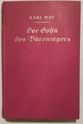 kniha Der Sohn des Bärenjägers  Syn lovce medvědů , Hesse & Becker Verlag Leipzig 1920