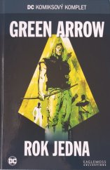 kniha Green Arrow Rok jedna, Eaglemoss collections 2017