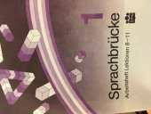 kniha Sprachbrücke 1 Deutsch als Fremdsprache. Arbeitsheft Lektionen 8-11, Státní pedagogické nakladatelství 1991