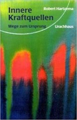 kniha Innere Kraftquellen Wege zum Ursprung, Urachhaus 2002