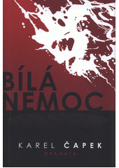 kniha Bílá nemoc drama o třech aktech ve čtrnácti obrazech , Omega 2020