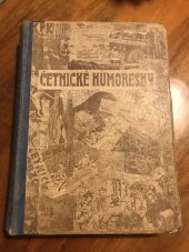 kniha Četnické humoresky I. Společná práce aktivních i penzionovaných četnických gážistů a přátel četnictva, Československý kompas Smíchov Plzeňská 79 1929