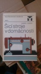 kniha Šicí stroje v domácnosti, SNTL 1986