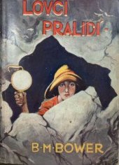 kniha Lovci pralidí (The Adams chasers), A. Čížek 1930