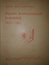 kniha Paměti drahotušských kronikářů 1571-1911, Nákladem Místního národního výboru v Drahotuších 1947