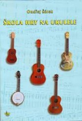 kniha Škola hry na ukulele, G & W 2008