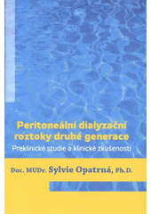 kniha Peritoneální dialyzační roztoky druhé generace preklinické studie a klinické zkušenosti, Euroverlag 2009