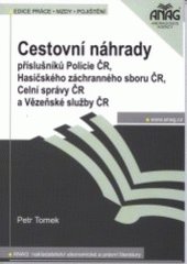 kniha Cestovní náhrady příslušníků Policie ČR, Hasičského záchranného sboru ČR, Celní správy ČR a Vězeňské služby ČR, Anag 2002