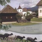 kniha Múzeum liptovskej dediny v Pribyline, Valašské muzeum v přírodě v Rožnově pod Radhoštěm 2007