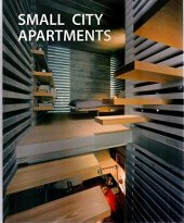 kniha Small city apartments, LOFT Publications 2008