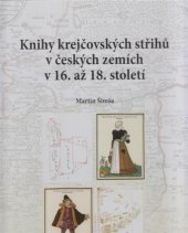 kniha Knihy krejčovských střihů v českých zemích v 16. až 18. století, Národní ústav lidové kultury 2013