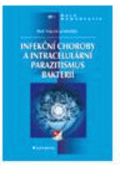 kniha Infekční choroby a intracelulární parazitismus bakterií, Grada 2006