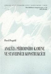 kniha Analýza přírodního kamene ve stavebních konstrukcích = Analysis of natural stone in structures : teze habilitační práce, VUTIUM 2010