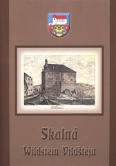 kniha Skalná - Wildstein - Vildštejn kapitoly z dějin města, Pro město Skalná vydalo Muzeum Cheb 2011