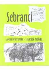 kniha Sebranci, Protis 2007