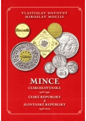 kniha Mince Československa 1918-1992, České republiky a Slovenské republiky 1993-2004, Vlastislav Novotný 2004