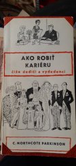 kniha Ako robiť kariéru čiže dediči a vydedenci, Vydavateľstvo politickej literatúry 1966