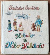 kniha Kubulo a Kubo Kubikulo, Mladé letá 1970