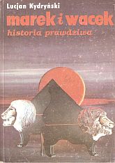 kniha Marek i Wacek Historia prawdziwa, Pomorze 1990