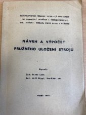 kniha návrh a výpočet pružného uložení strojů, Československá vědecká technická společnost pro zdravotní techniku a vzduchotechniku 1958