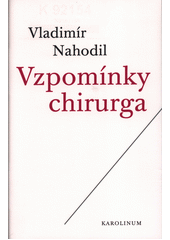 kniha Vzpomínky chirurga, Karolinum  2017