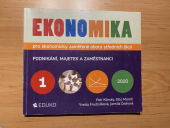 kniha Ekonomika 1 pro ekonomicky zaměřené obory středních škol Podnikání, majetek a zaměstnanci, Eduko 2020