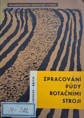 kniha Zpracování půdy rotačními stroji, SZN 1967