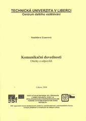 kniha Komunikační dovednosti otázky a odpovědi, Technická univerzita v Liberci 2008