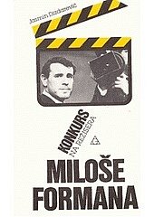 kniha Konkurs na režiséra Miloše Formana, AG kult 1990